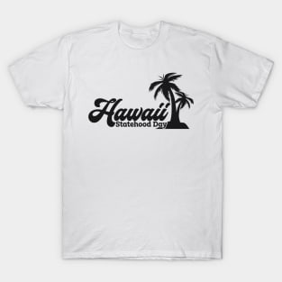 Hawaii Statehood Day T-Shirt